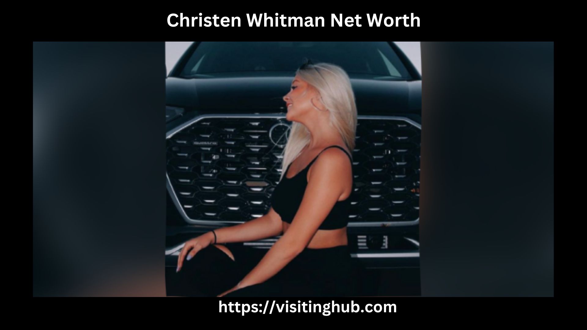 Christen Whitman Net Worth