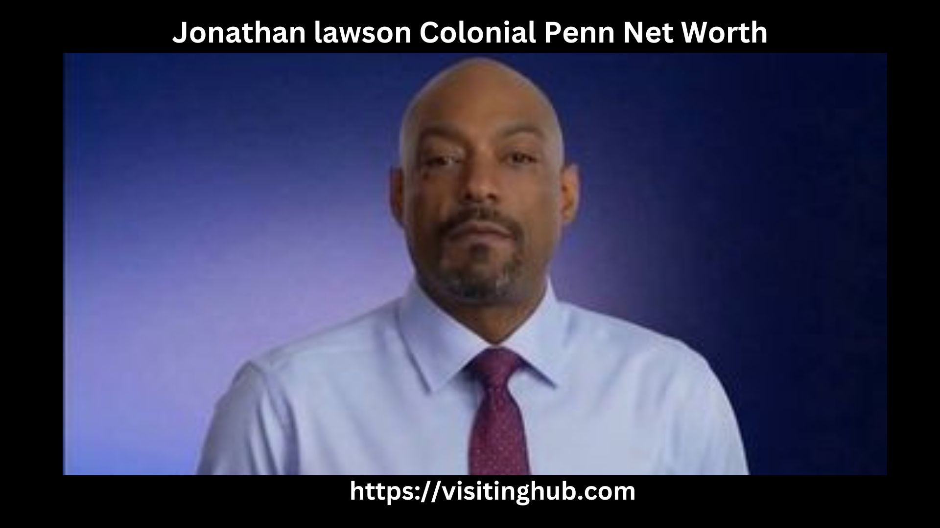 Jonathan lawson Colonial Penn Net Worth
