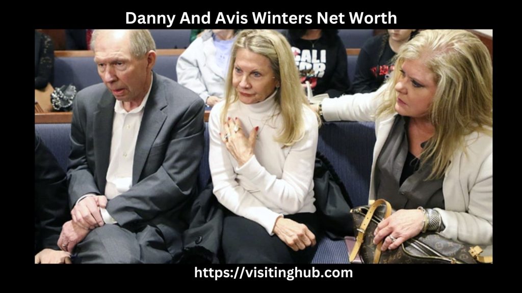Danny And Avis Winters Net Worth
