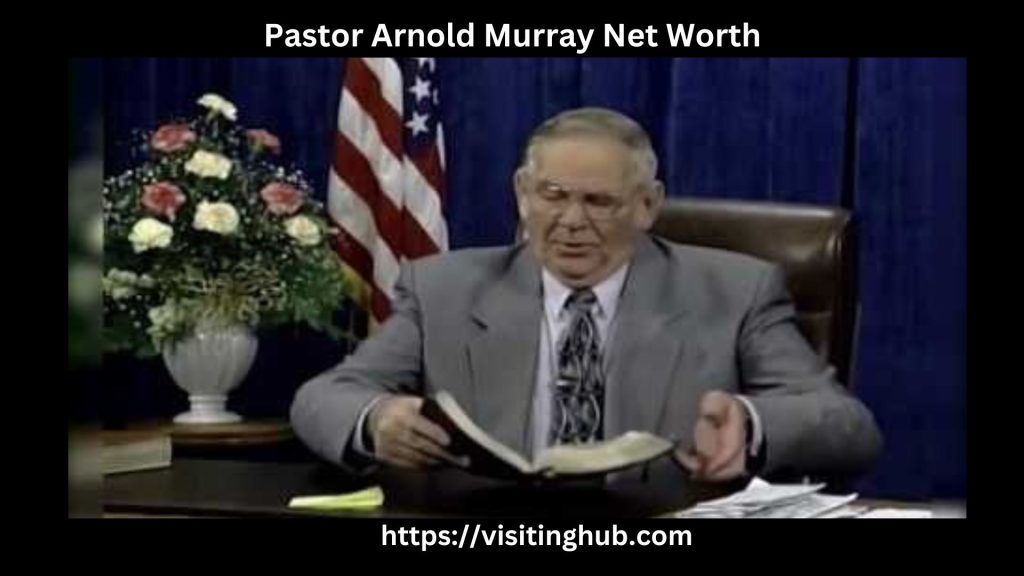 Pastor Arnold Murray Net Worth