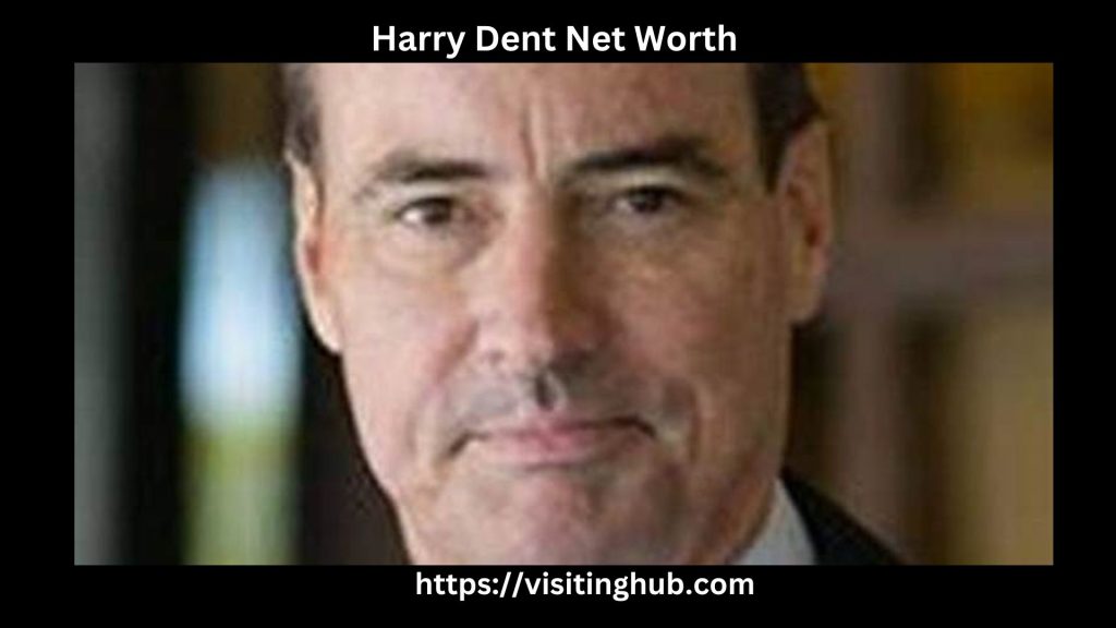 Harry Dent Net Worth 