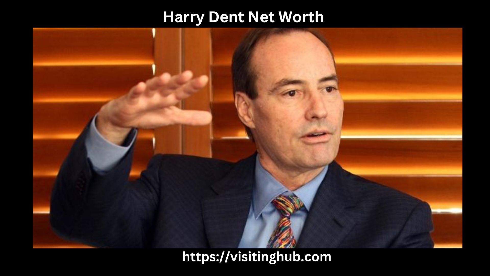 Harry Dent Net Worth