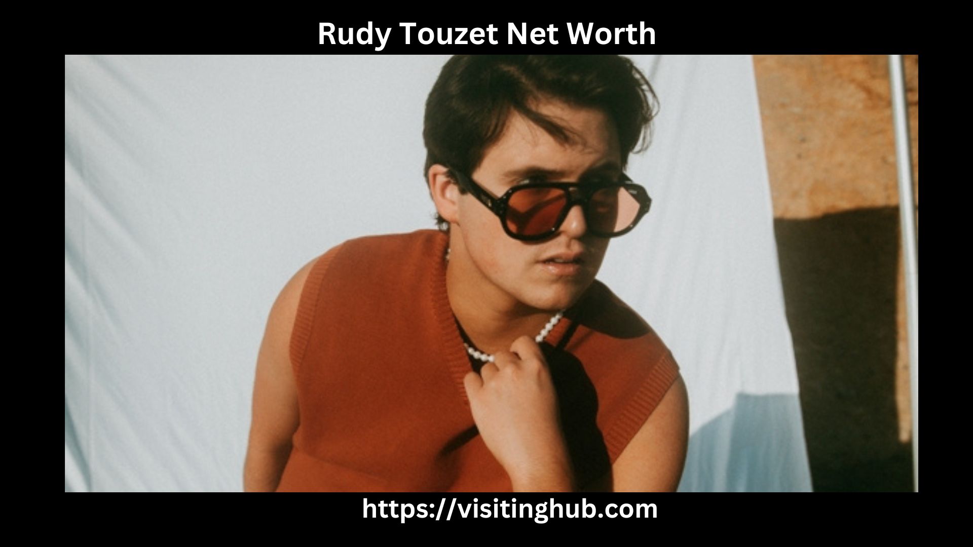 Rudy Touzet Net Worth