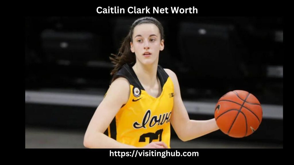 Caitlin Clark Net Worth
