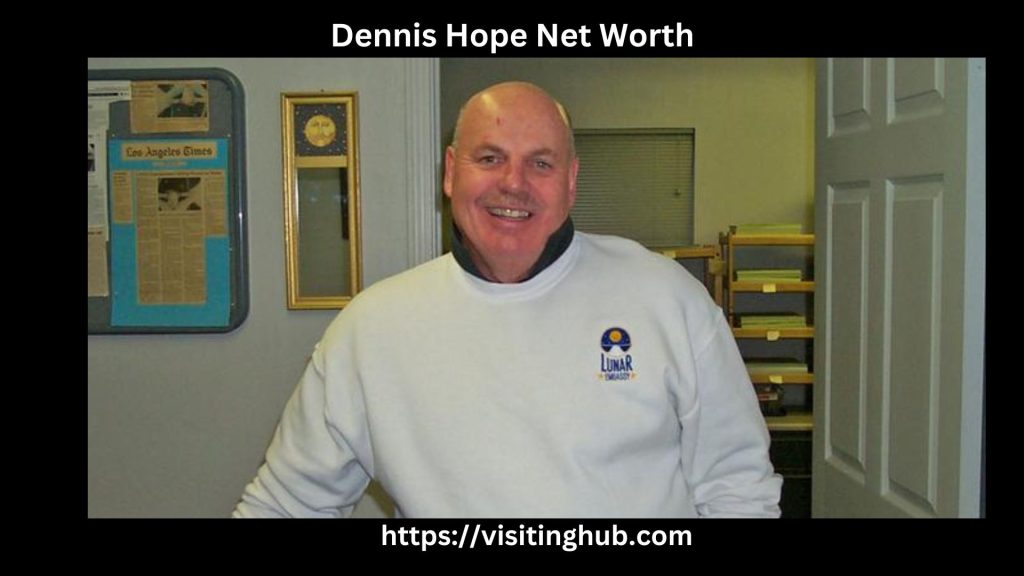 Dennis Hope Net Worth