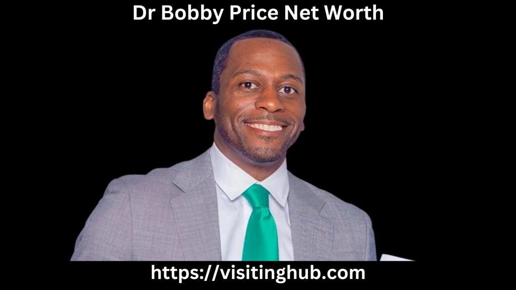 Dr Bobby Price Net Worth