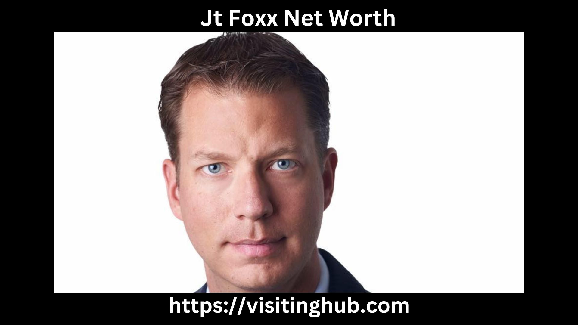 Jt Foxx Net Worth