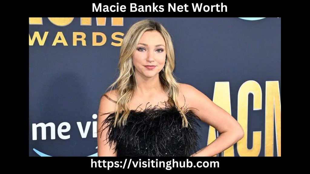 Macie Banks Net Worth