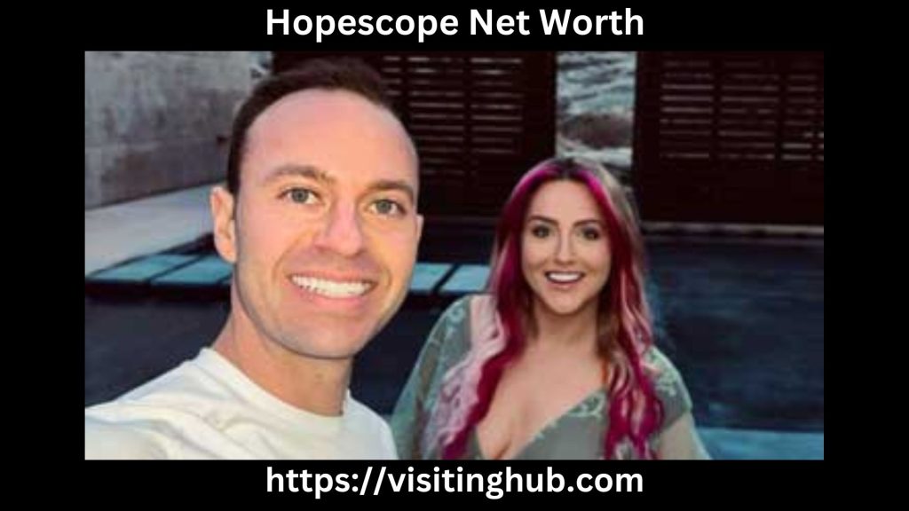 Hopescope Net Worth