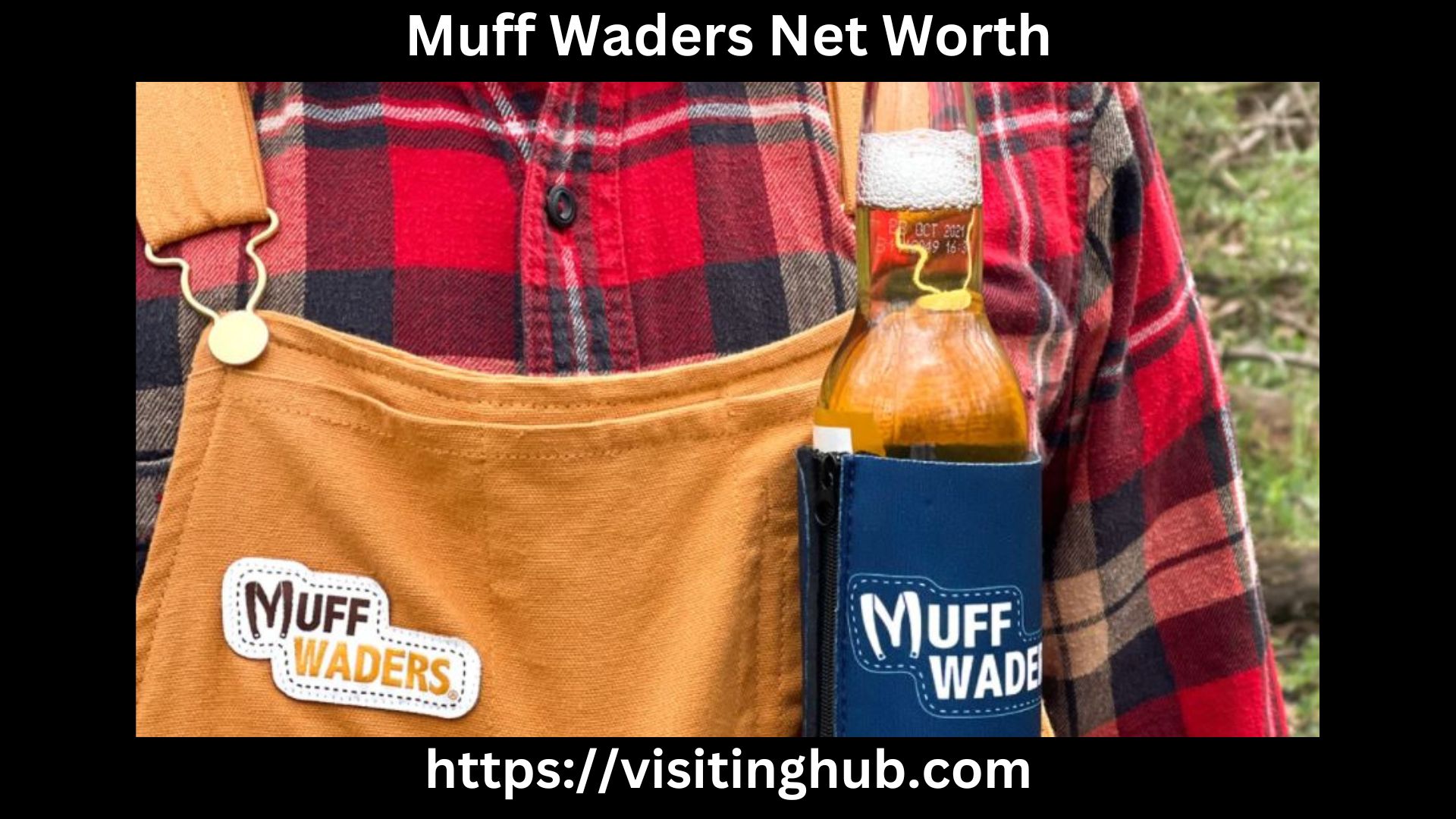 Muff Waders Net Worth