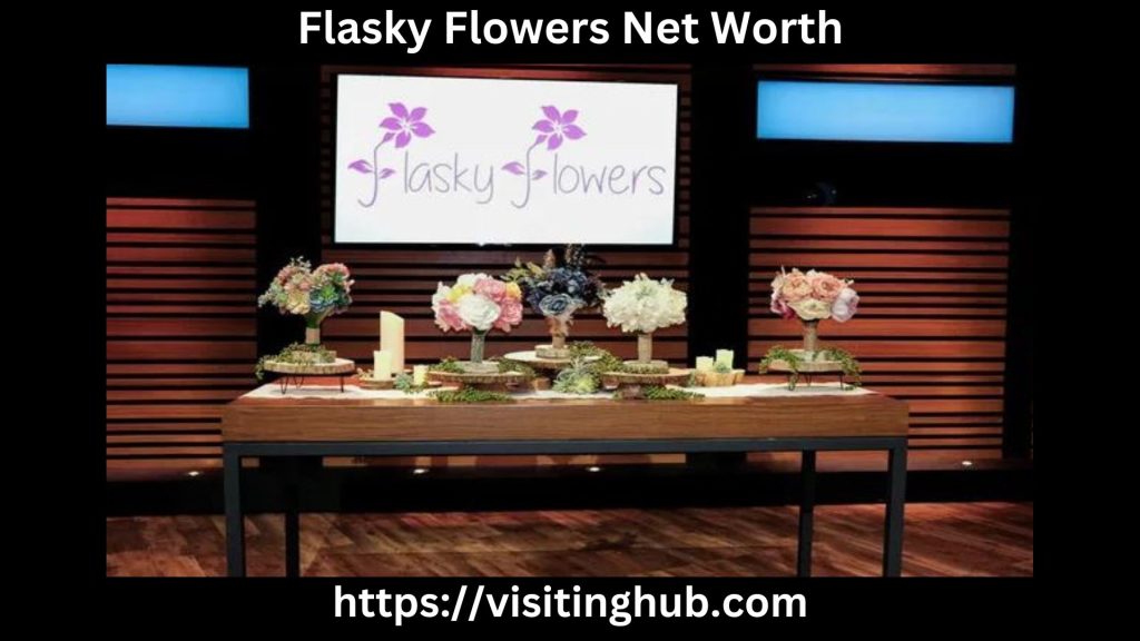 Flasky Flowers Net Worth