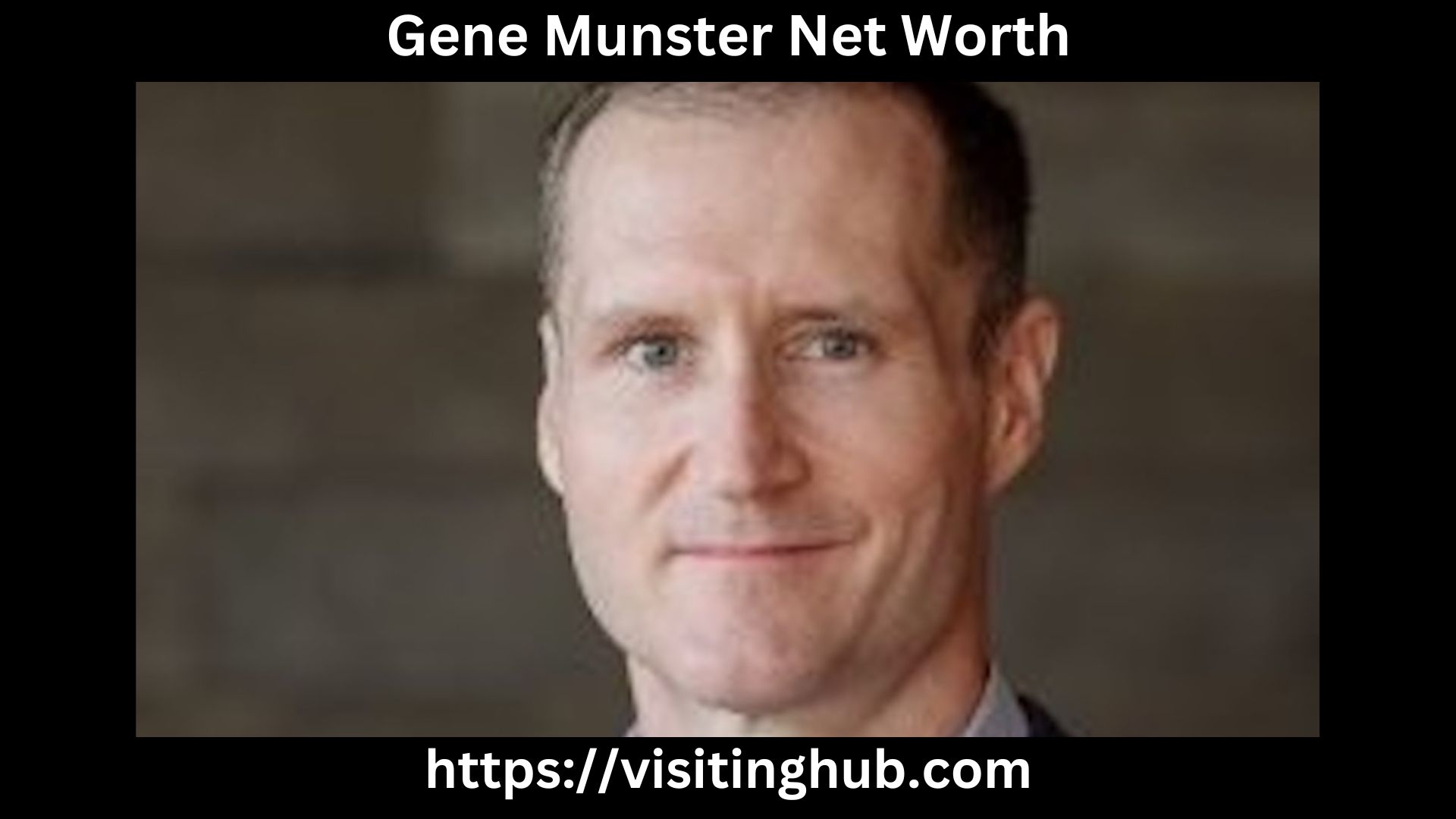 Gene Munster Net Worth