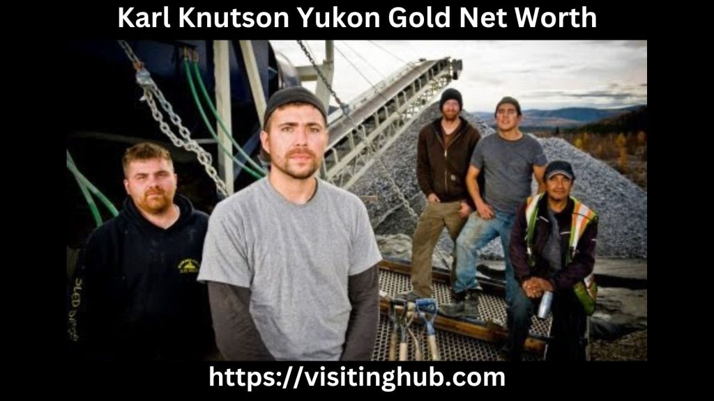 Karl Knutson Yukon Gold Net Worth
