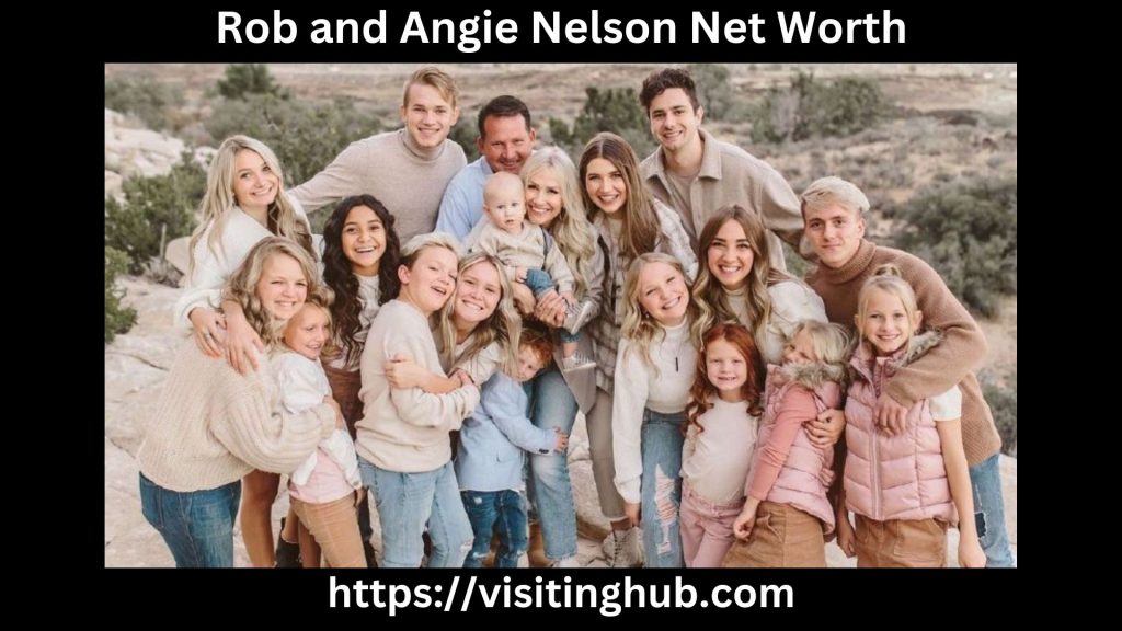 Rob and Angie Nelson Net Worth