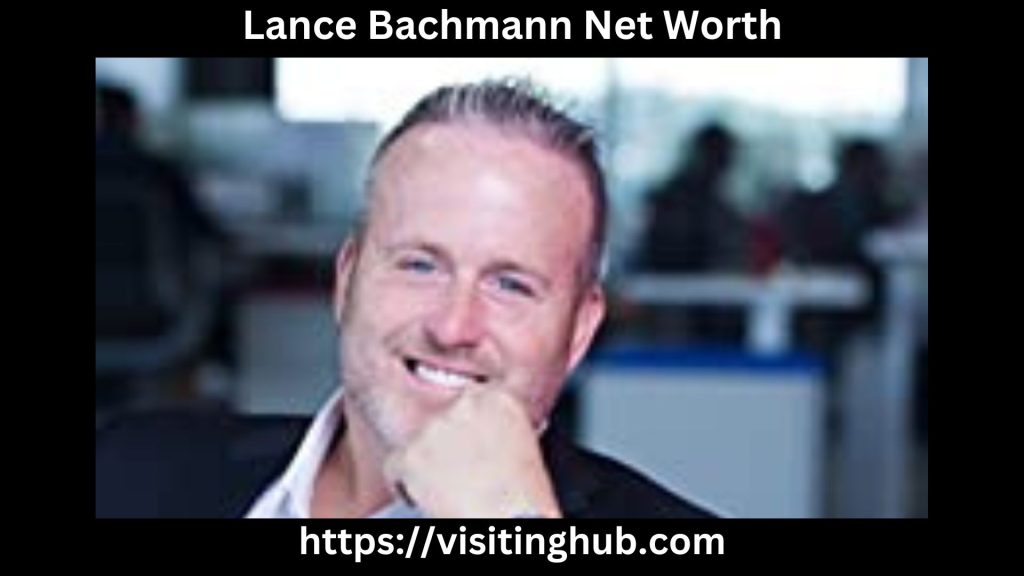 Lance Bachmann Net Worth