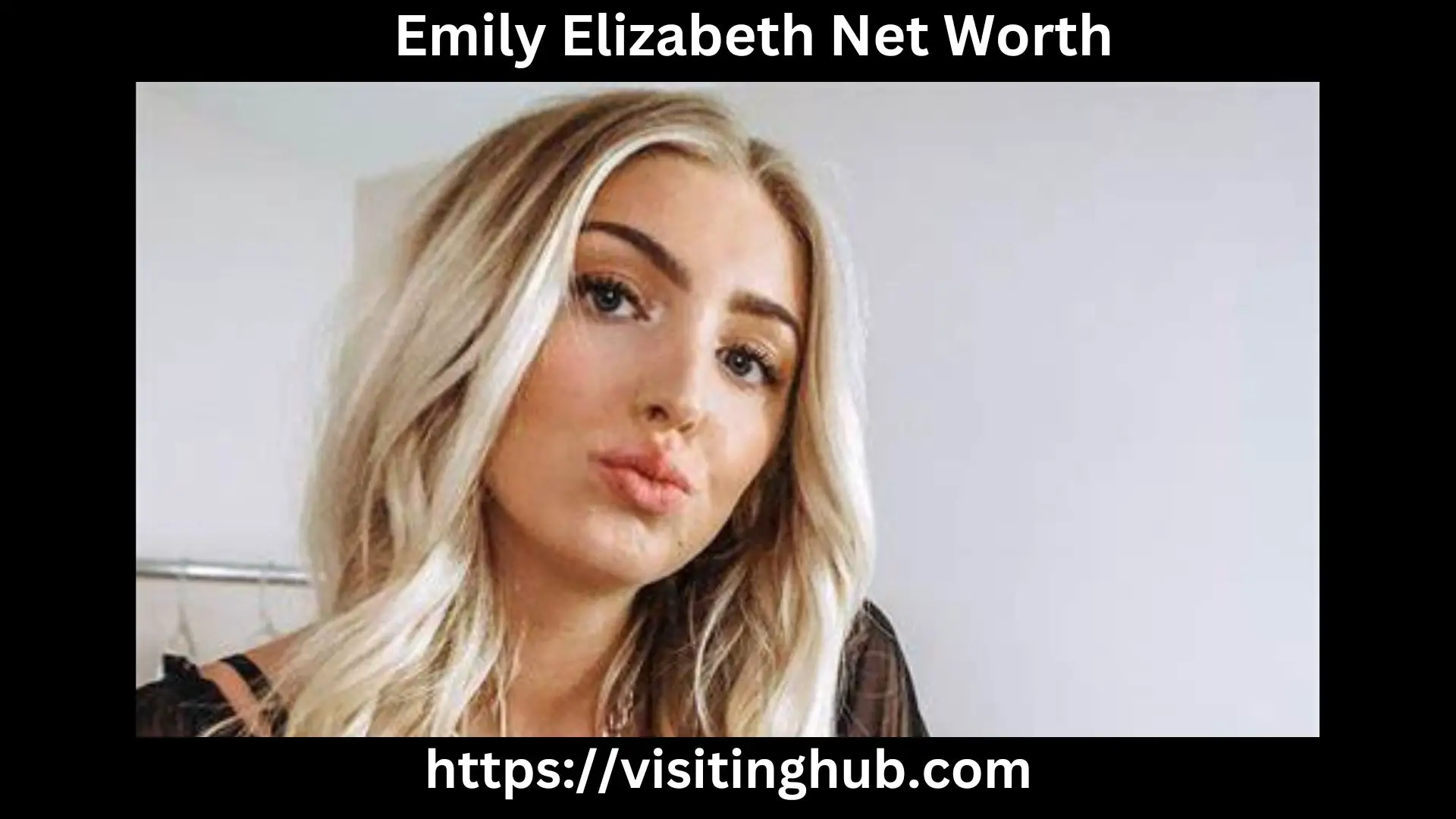 Emily Elizabeth Net Worth