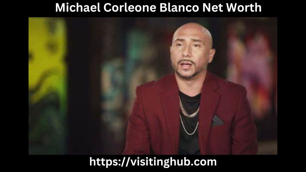 Michael Corleone Blanco Net Worth