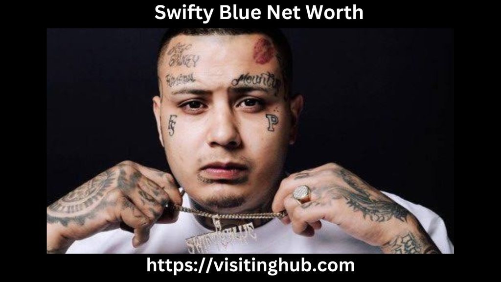 Swifty Blue Net Worth