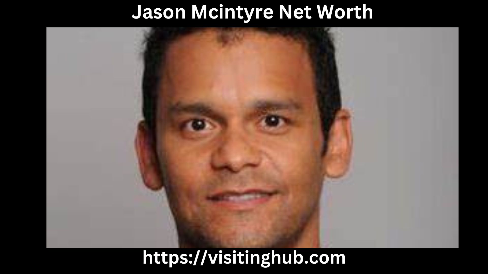 Jason Mcintyre Net Worth