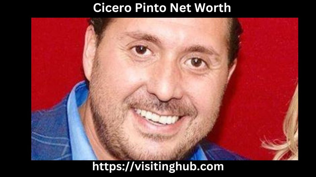 Cicero Pinto Net Worth 